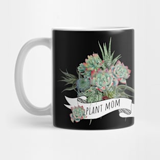 Succulents and plants mom 16 Mug